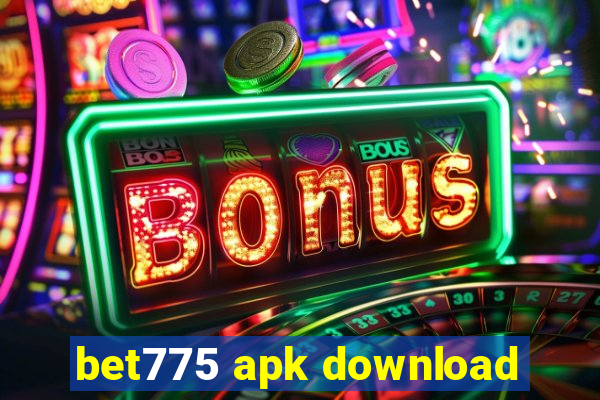 bet775 apk download